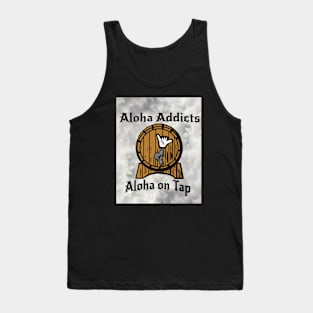 Aloha Addicts — Aloha Always on Tap Tank Top